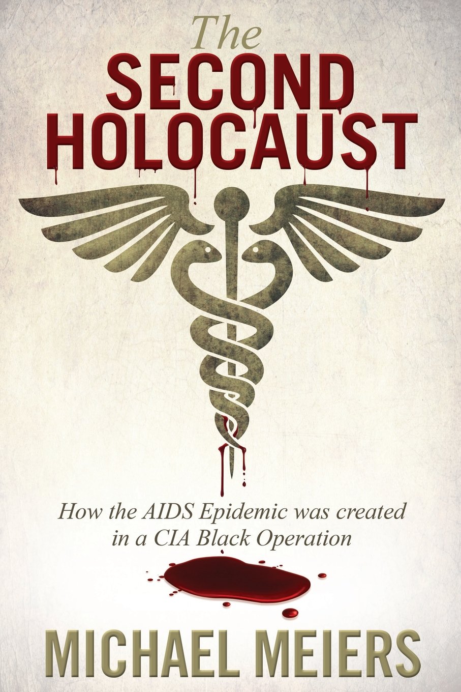 Buy The Second Holocaust: How the AIDS Epidemic Was Created in a CIA Black Operation — BookShops.in