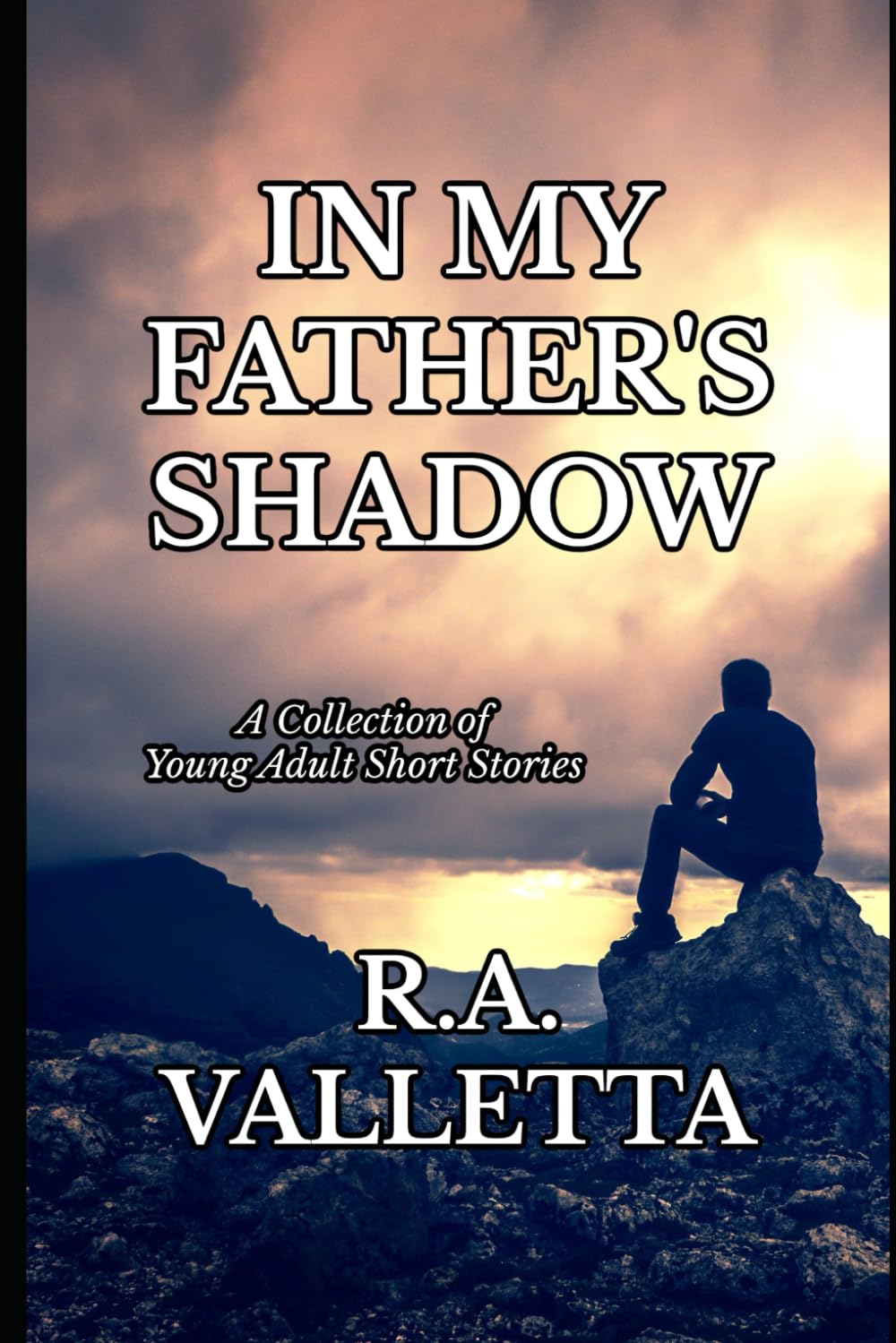 In My Father's Shadow: A Collection of Young Adult Short Stories