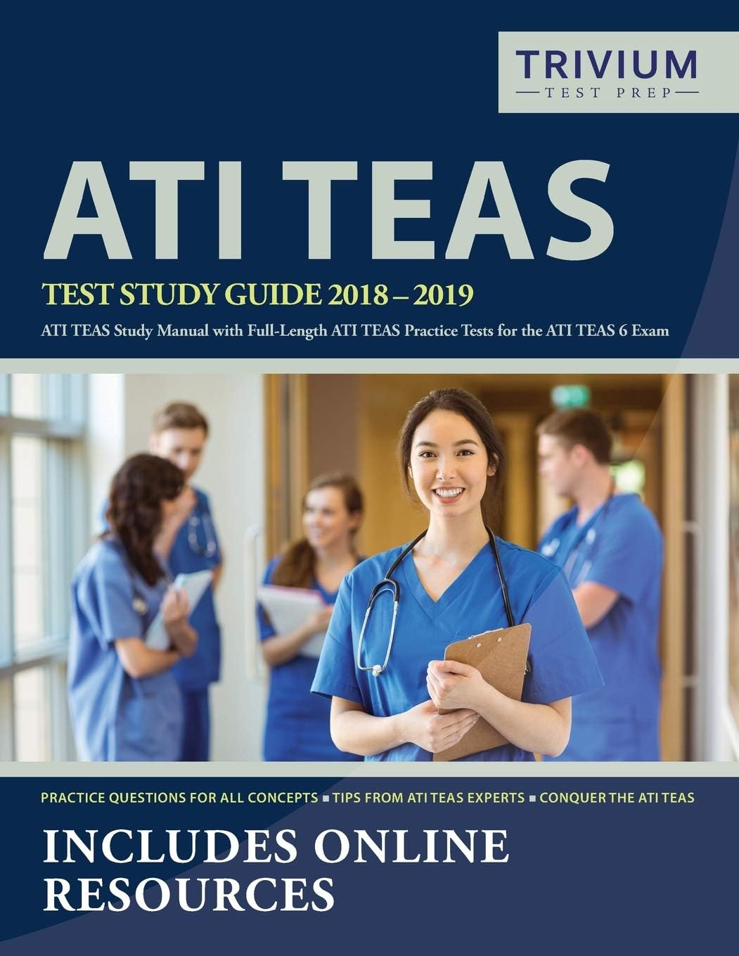 ATI TEAS Test Study Guide 2018-2019: ATI TEAS Study Manual with Full-Length ATI TEAS Practice Tests for the ATI TEAS 6 Exam