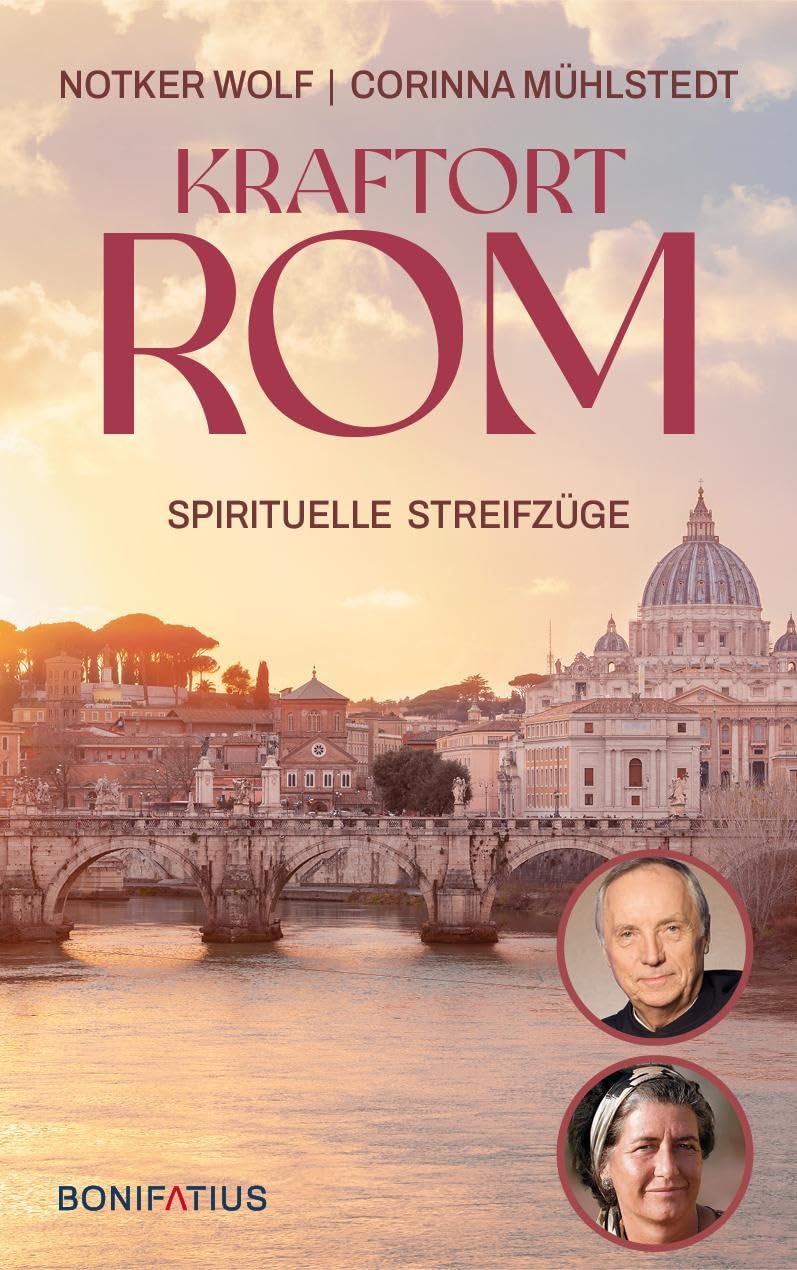 Kraftort Rom: Spirituelle Streifzüge. Berühmte Kirchen und verborgene Orte in der Ewigen Stadt. Impulse für christliche Spiritualität in der Millionenstadt. Ein besonderer Reiseführer