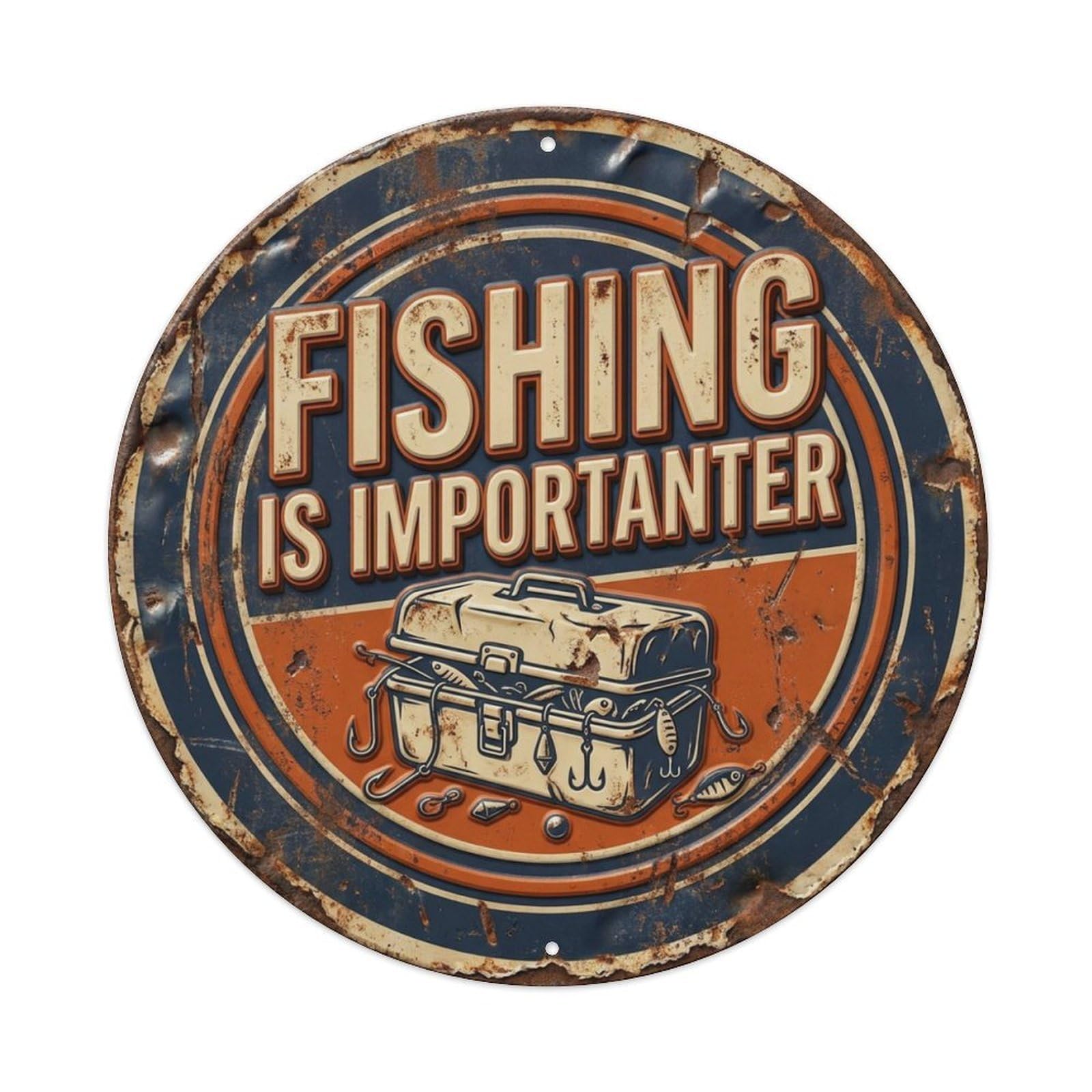 Fishing Importanter Nostalgic Hanging Accessory Retro Slogans Vintage Metal Tin Sign Plaque Wall Decor for Cafe, Club, Garden Round Metal Poster 8x8Inch
