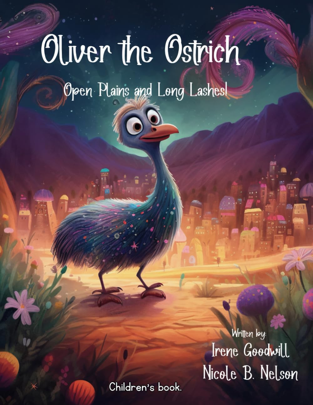 Oliver the Ostrich: Open Plains and Long Lashes: A Wild Journey Across the Savanna with Fun Ostrich Facts and Adventures (Curiosity & Adventure)
