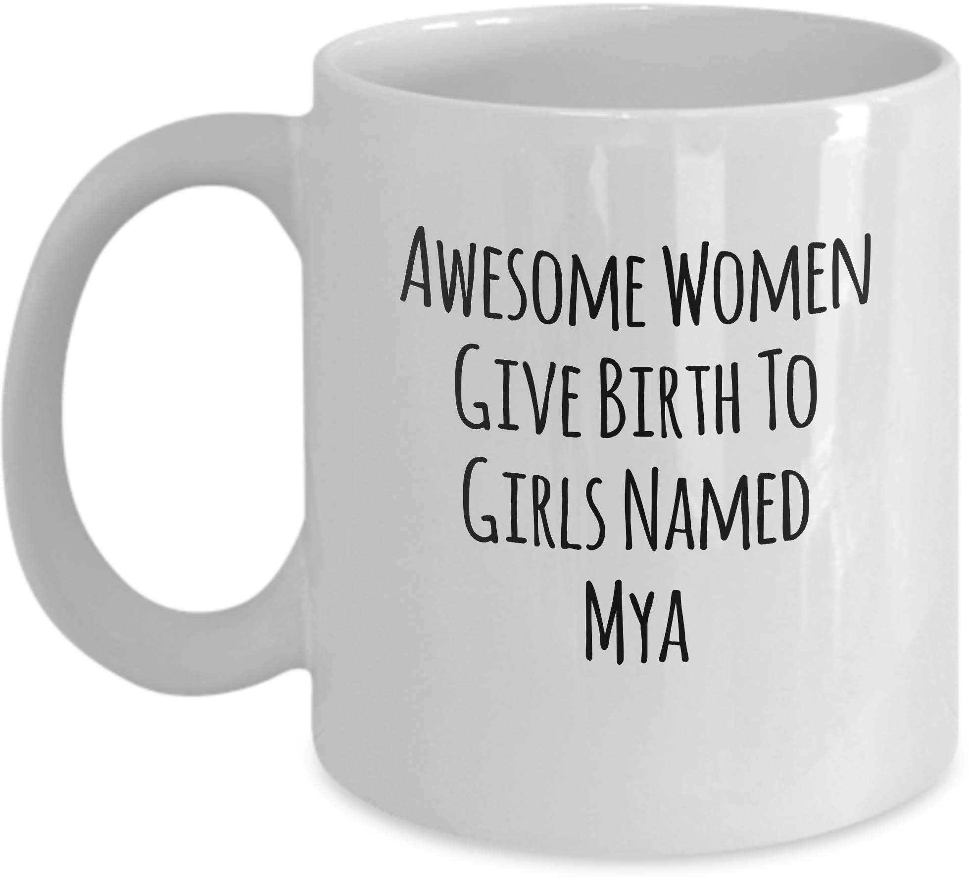 Novelty Mug for Baby Girls Named MYA - Coffee Cup Gift Ideas for Baby Showers New Mom Jamboree