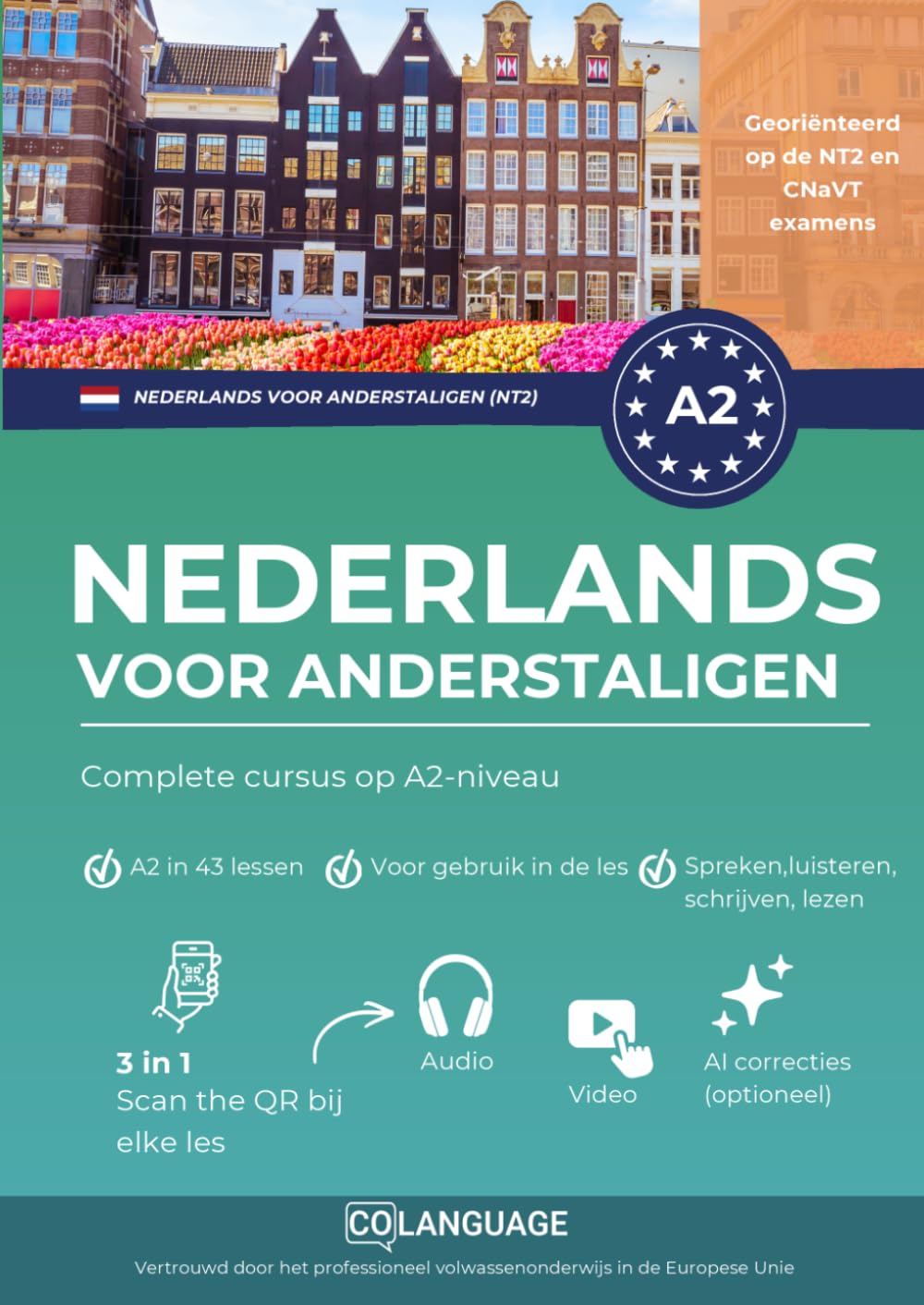 Nederlands voor anderstaligen: complete cursus op A2-niveau: Bereik A2-niveau Nederlands met een praktische en gestructureerde methode. Ideaal voor ... platform. Perfect voor NT2 en CNaVT.: 2