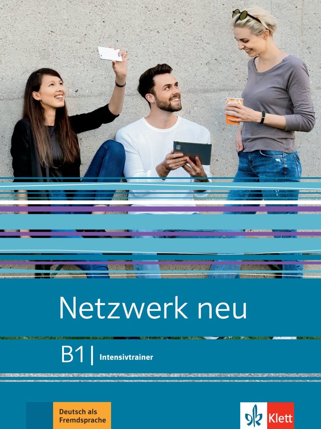 Intensivtrainer B1: Deutsch als Fremdsprache
