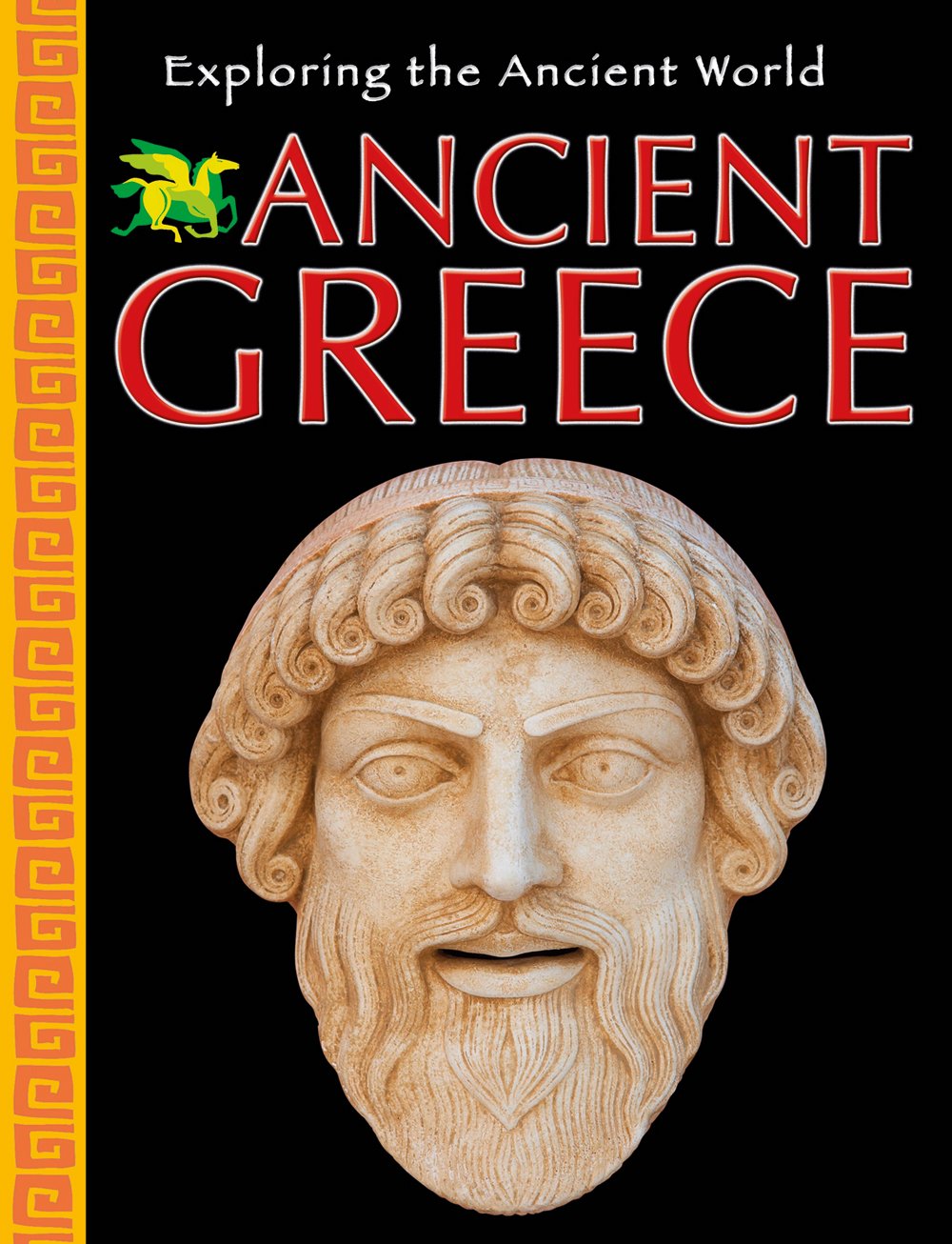 Ancient Greece (Exploring the Ancient World)