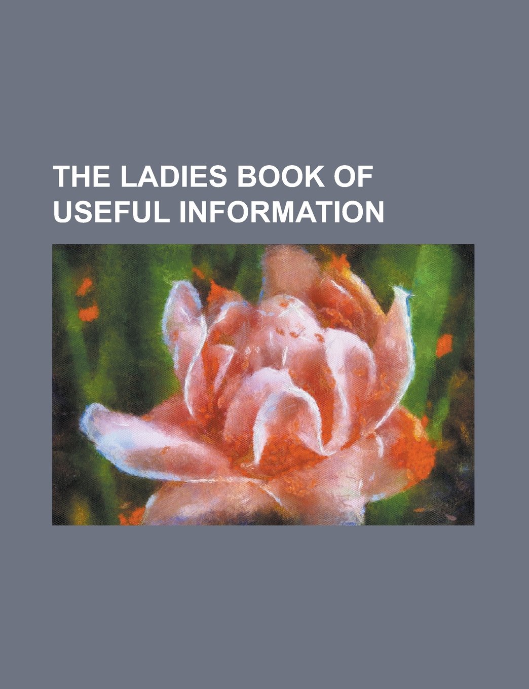 Buy The Ladies Book of Useful Information — BookShops.in