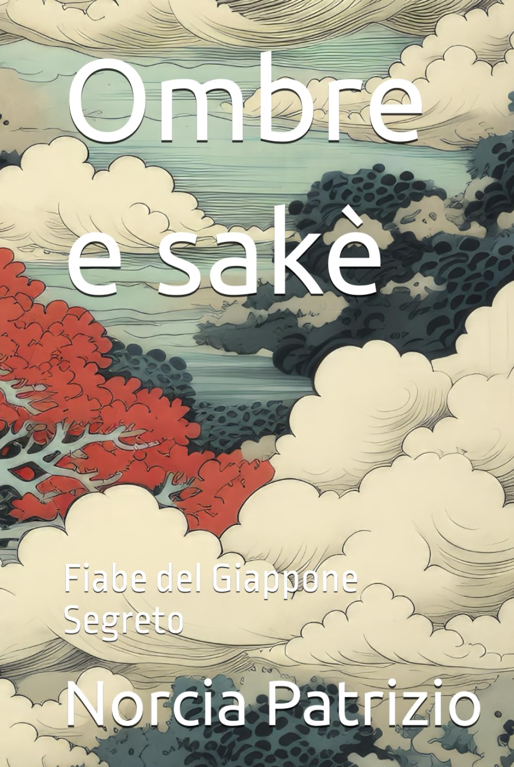 Ombre e sakè: Fiabe del Giappone Segreto