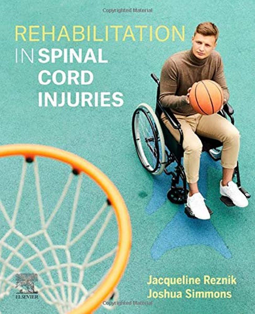 Rehabilitation in Spinal Cord Injuries Reznik BAppSci MAPA MCSP