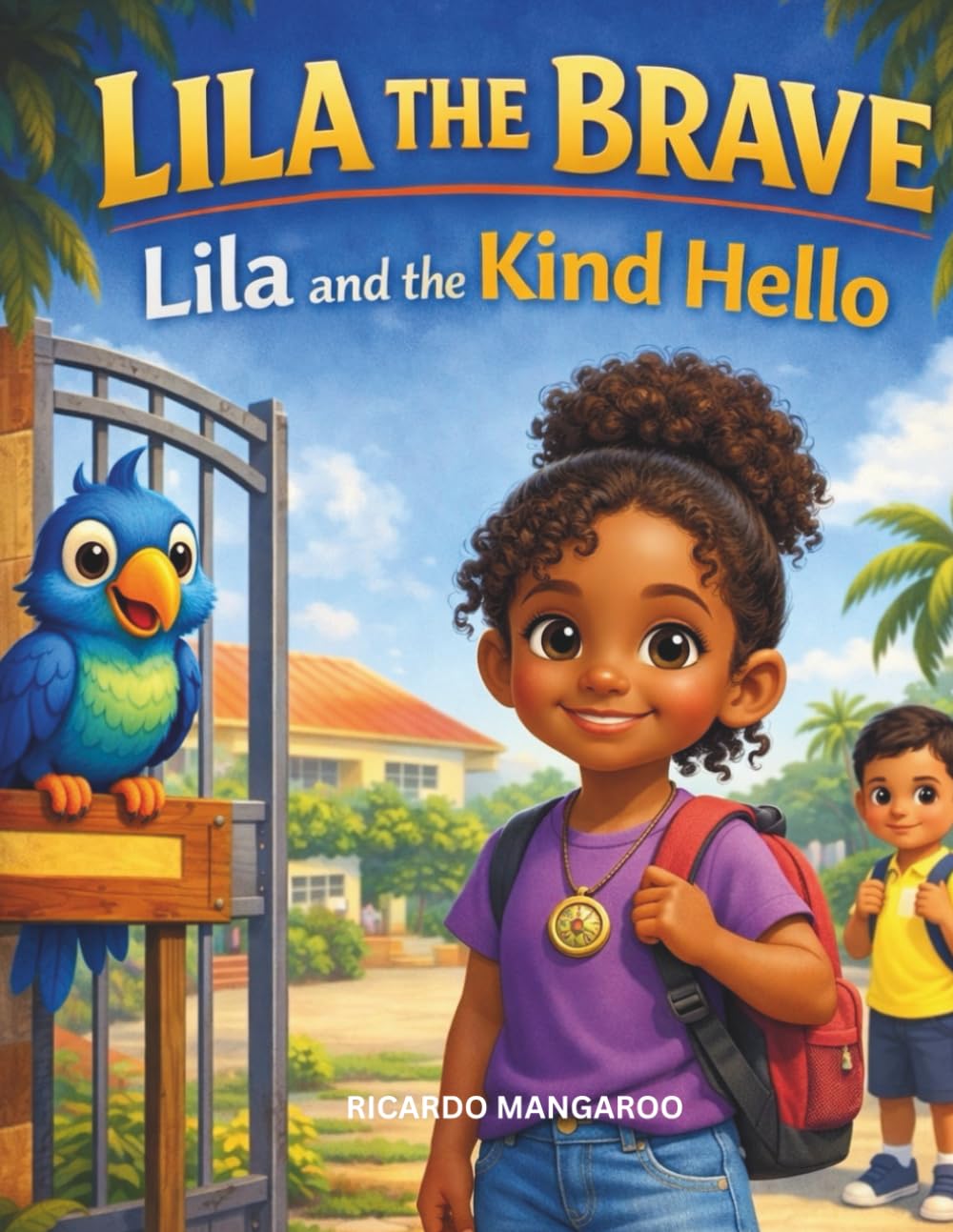 Lila the Brave: Lila and the Kind Hello: A Story About Making Friends and Thinking Before You Act: 5
