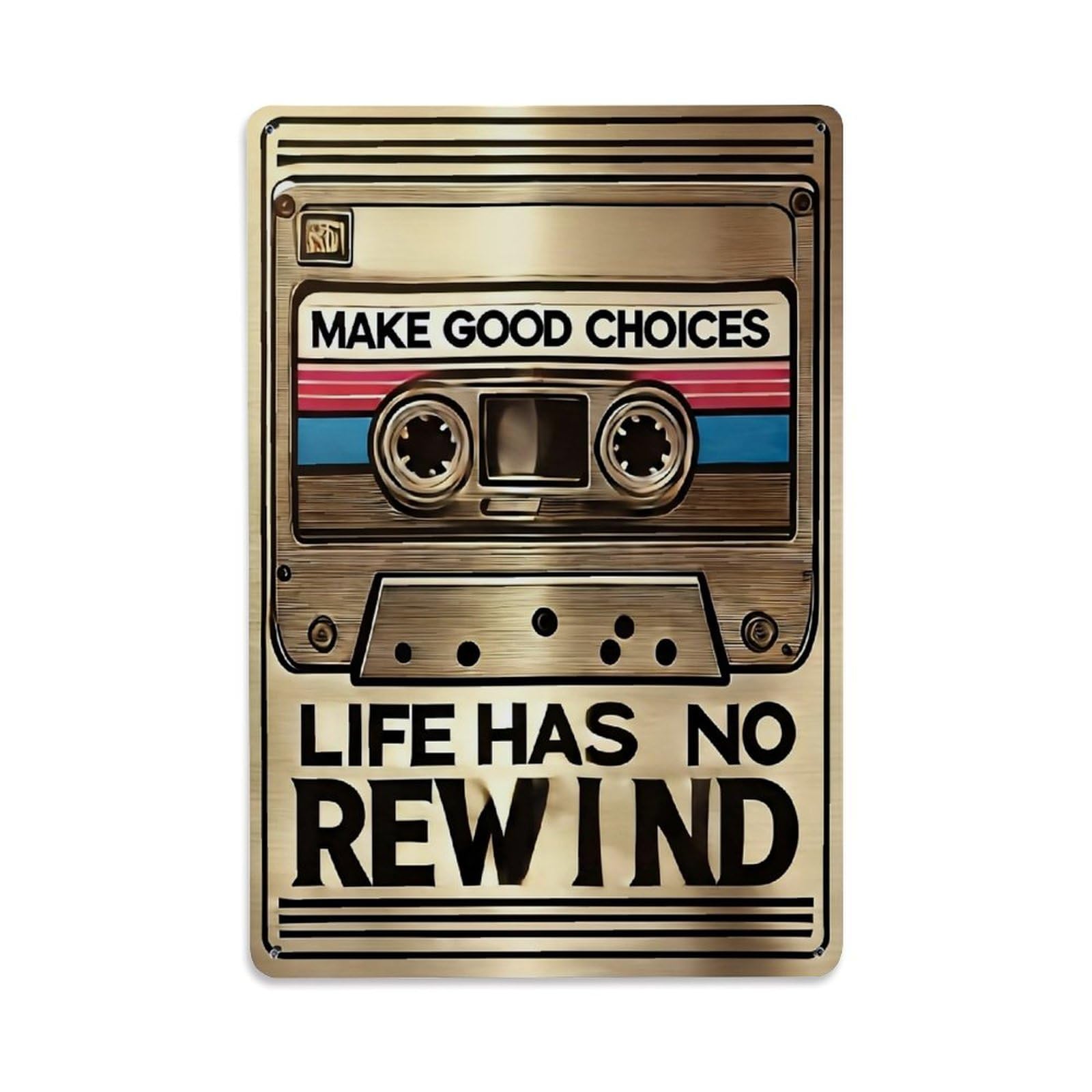 Jdfenggu Vintage Make Good Choices Life Has No Rewind Retro Metal Tin Sign, Metal Poster For Bar, Home, Man Cave, Kitchen, Laundry Room Art Decor 8X12 Inch