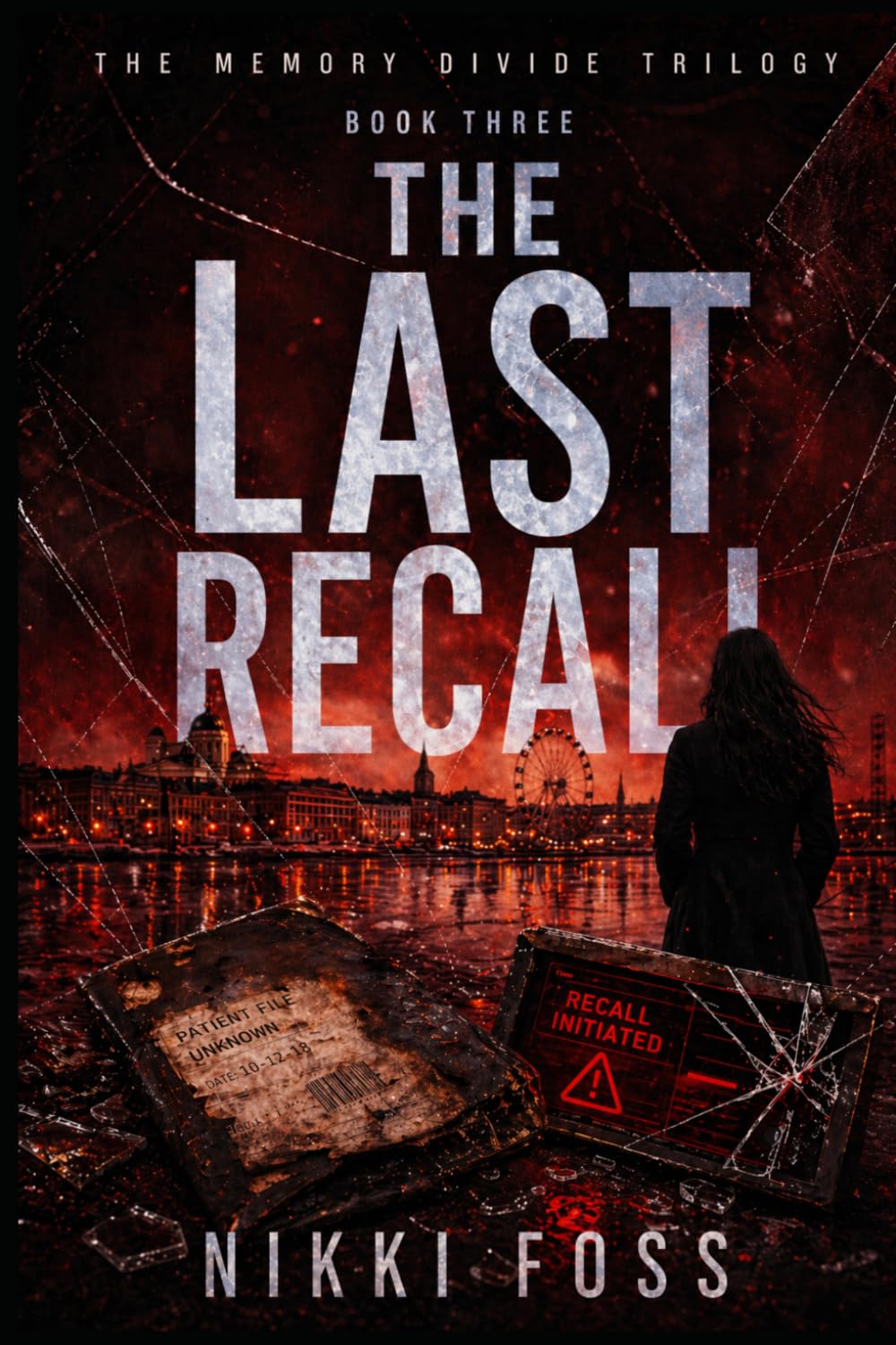 THE LAST RECALL: The Memory Divide Trilogy Book Three: 3