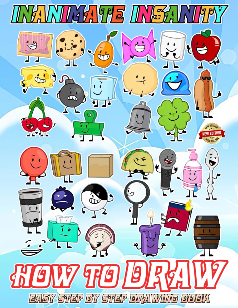 How to Draw Inanimate's Insa-nity + Coloring Pages: Deluxe Edition Learn to Draw Inanimate's Insa-nity Characters for Kids, Boys, Girls, Ages 8-12 ... Gifts For Any Occasion in Work Office, Home.
