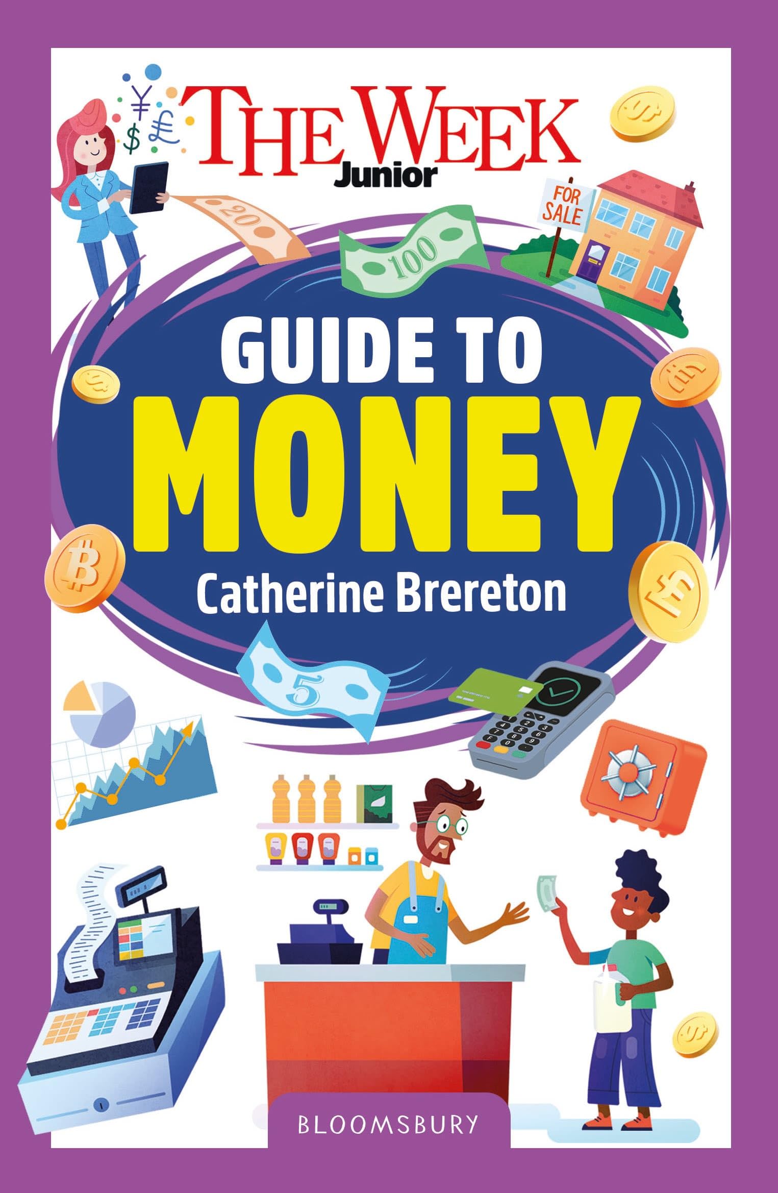 The Week Junior Guide to Money: Making sense of earning, saving and spending money