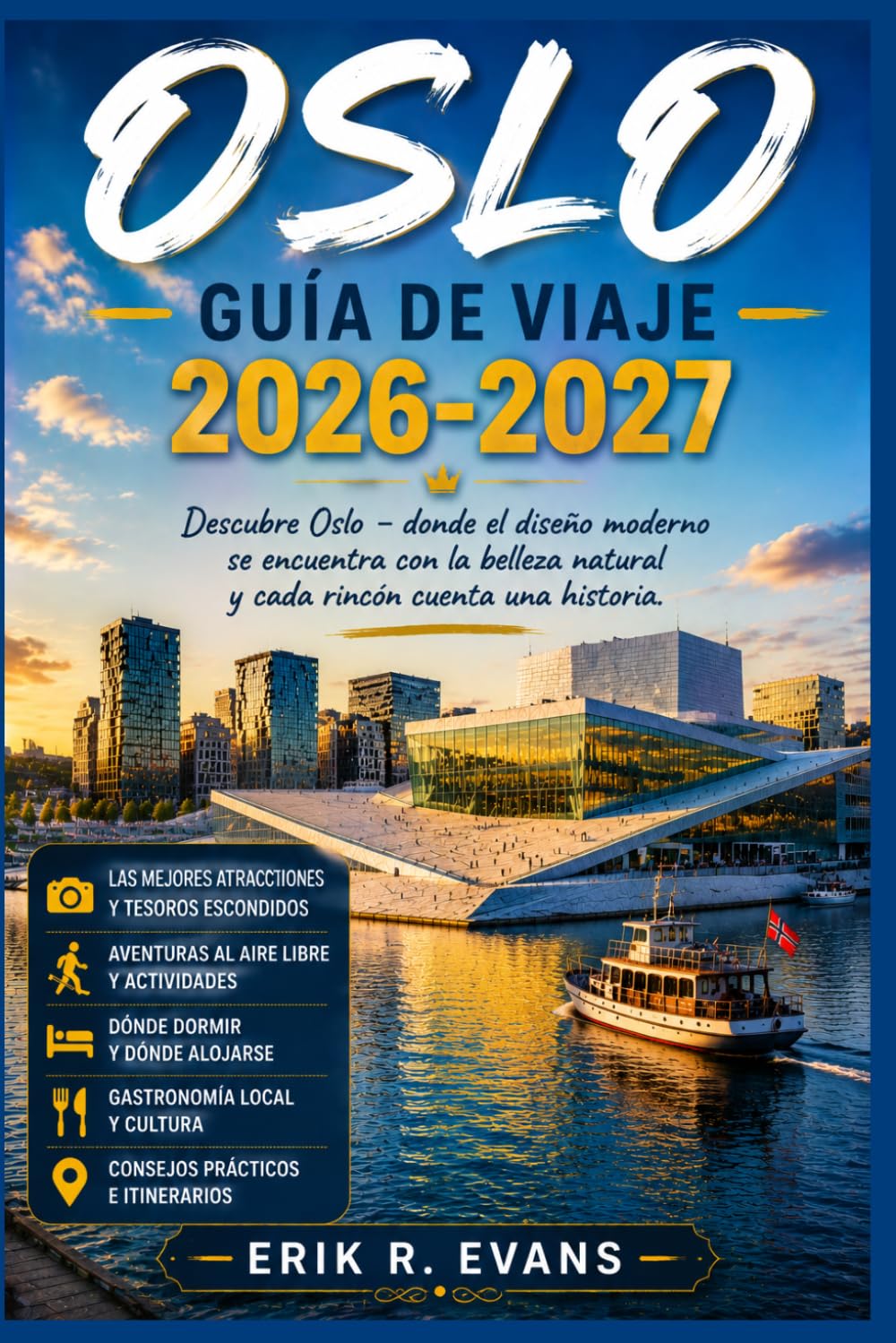 OSLO GUÍA DE VIAJE 2026-2027: Paseos por el barrio, cocina nórdica y excursiones de un día a lo largo del fiordo.