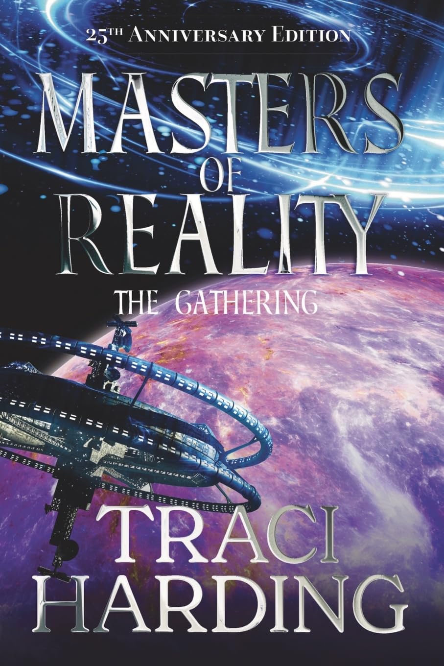 Masters of Reality: the Gathering: 3 (Ancient Future Trilogy)
