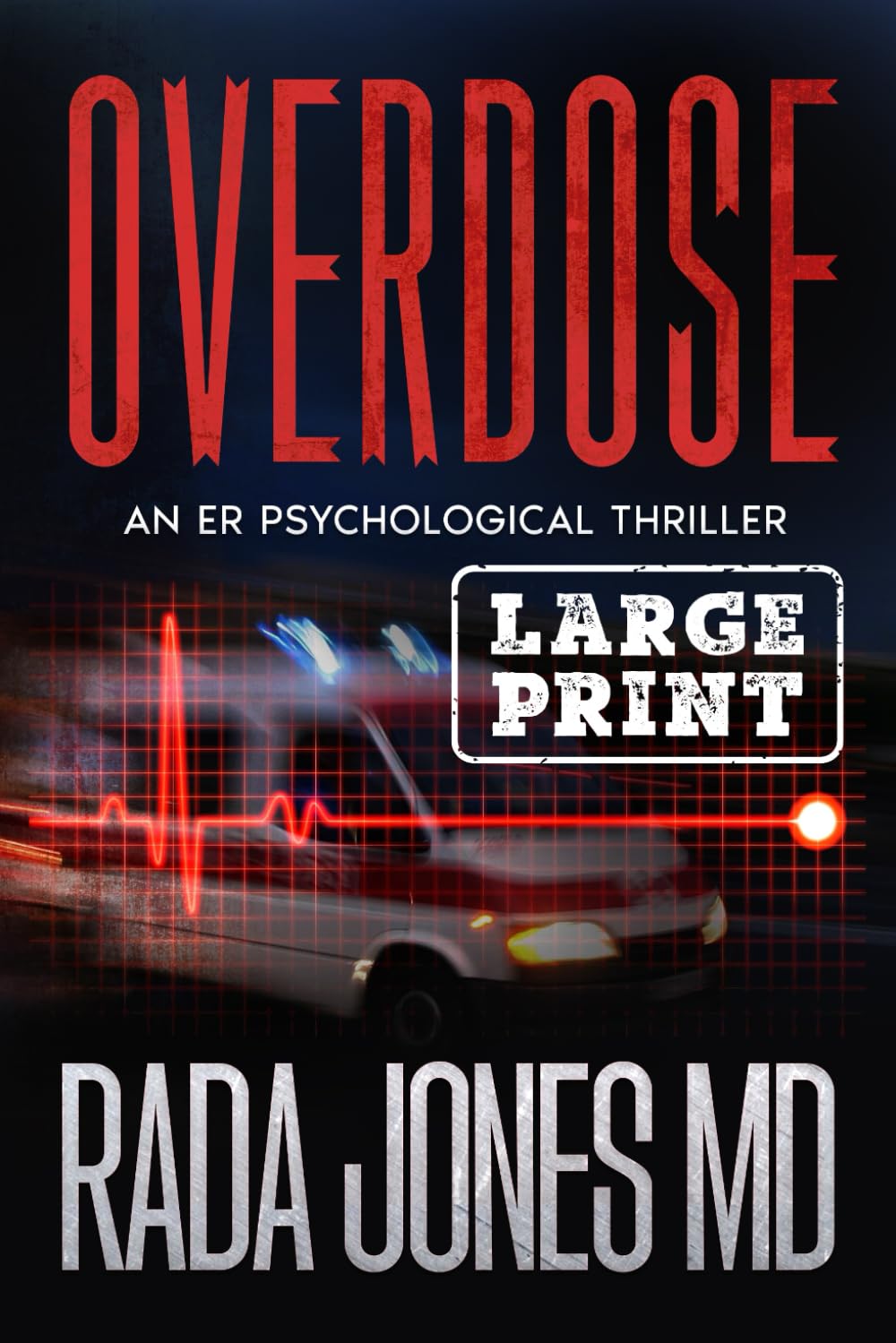 Overdose: An ER Thriller (ER CRIMES: THE STEELE FILES)