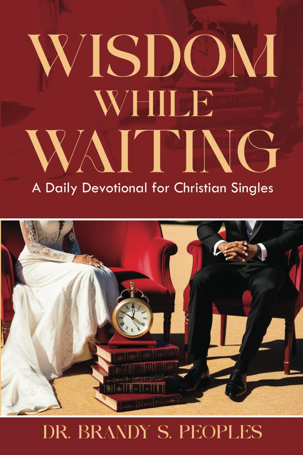 Wisdom While Waiting: A Daily Devotional for Christian Singles