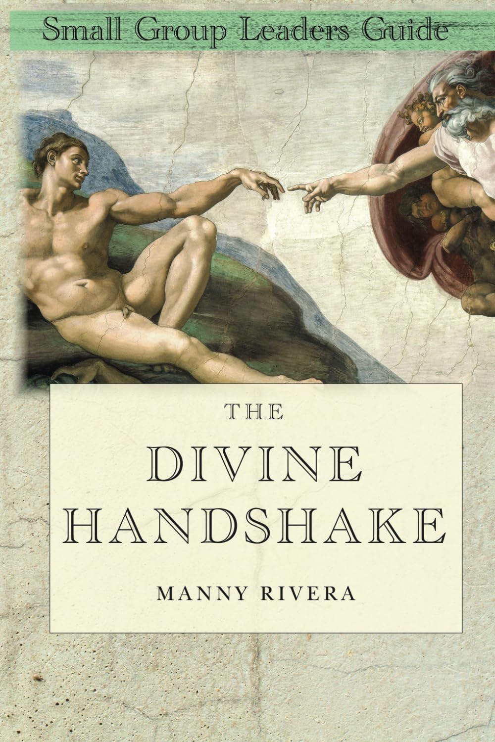 The Divine Handshake Small Group Leaders Guide
