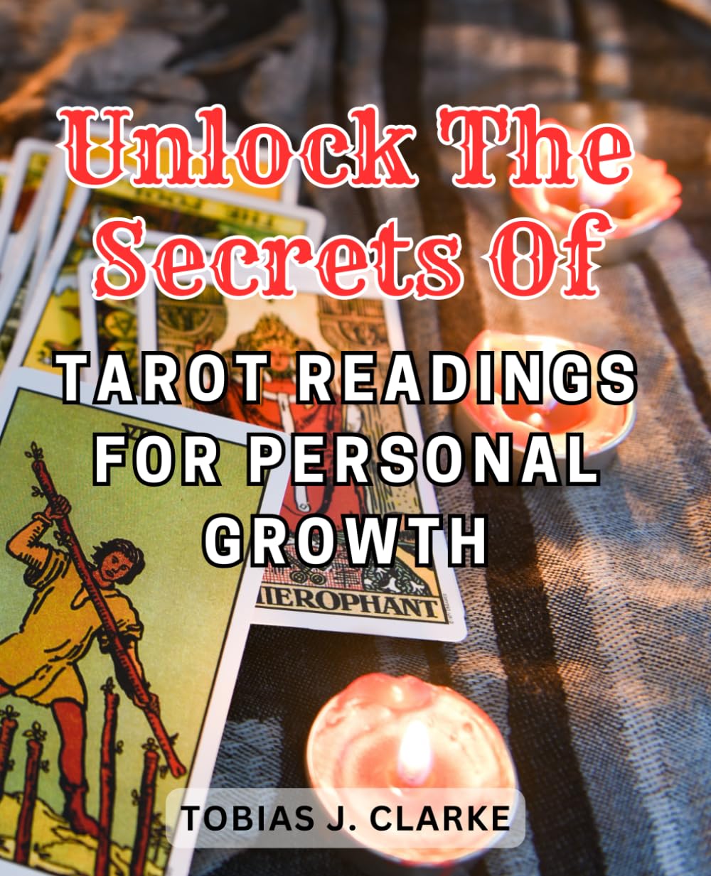 Unlock the secrets of tarot readings for personal growth.: Discover the hidden power of tarot cards to enlighten your personal journey and embrace self-improvement.