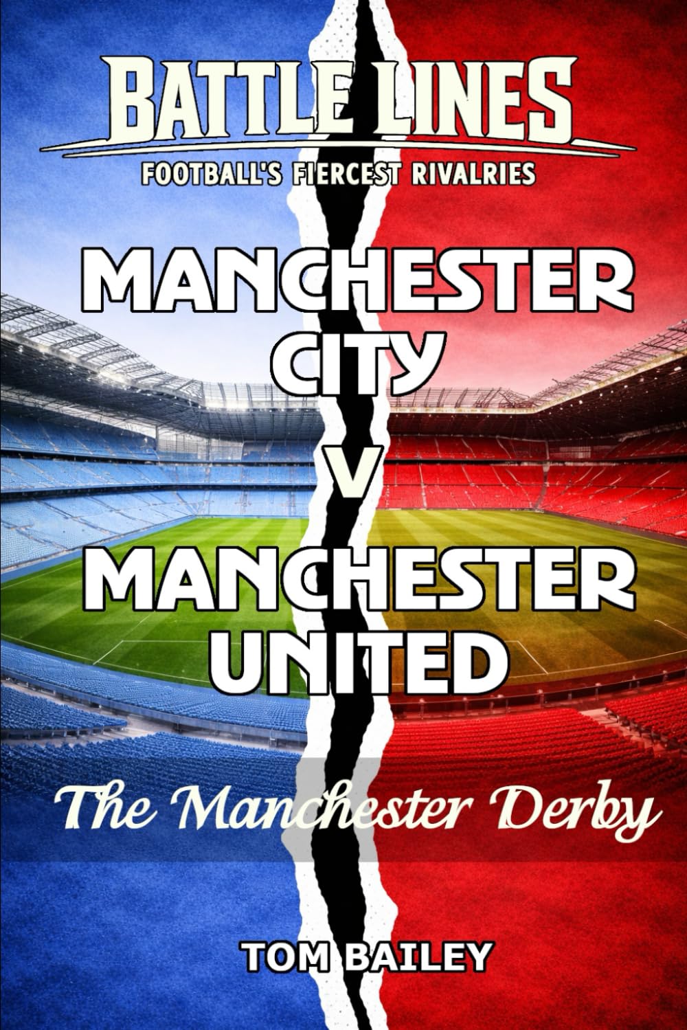 Manchester City v Manchester United: The Manchester Derby