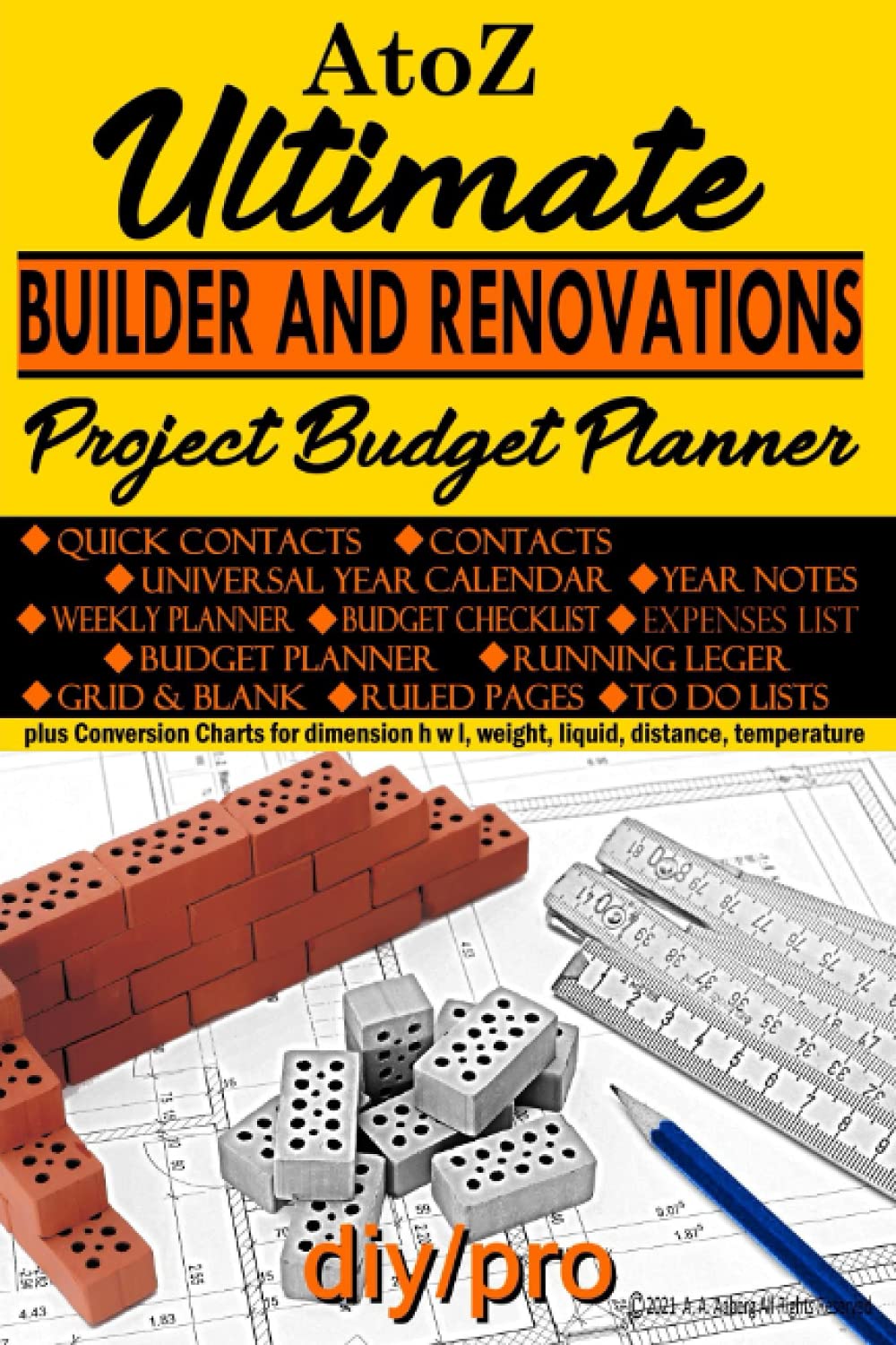 AtoZ Ultimate Builder and Renovations Project Budget Planner: Building Planner & Journal for Budgeting