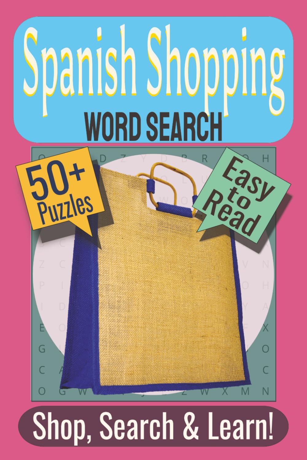 Spanish Shopping Word Search Puzzle Book: Puzzles featuring Shopping Vocabulary, Grocery Items, Everyday Retail Terms