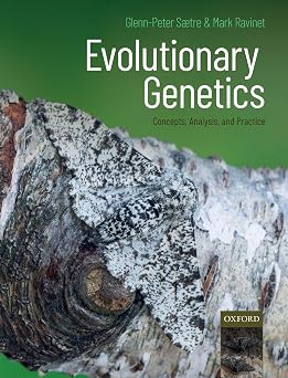 Evolutionary Genetics Concepts, Analysis, and Practice