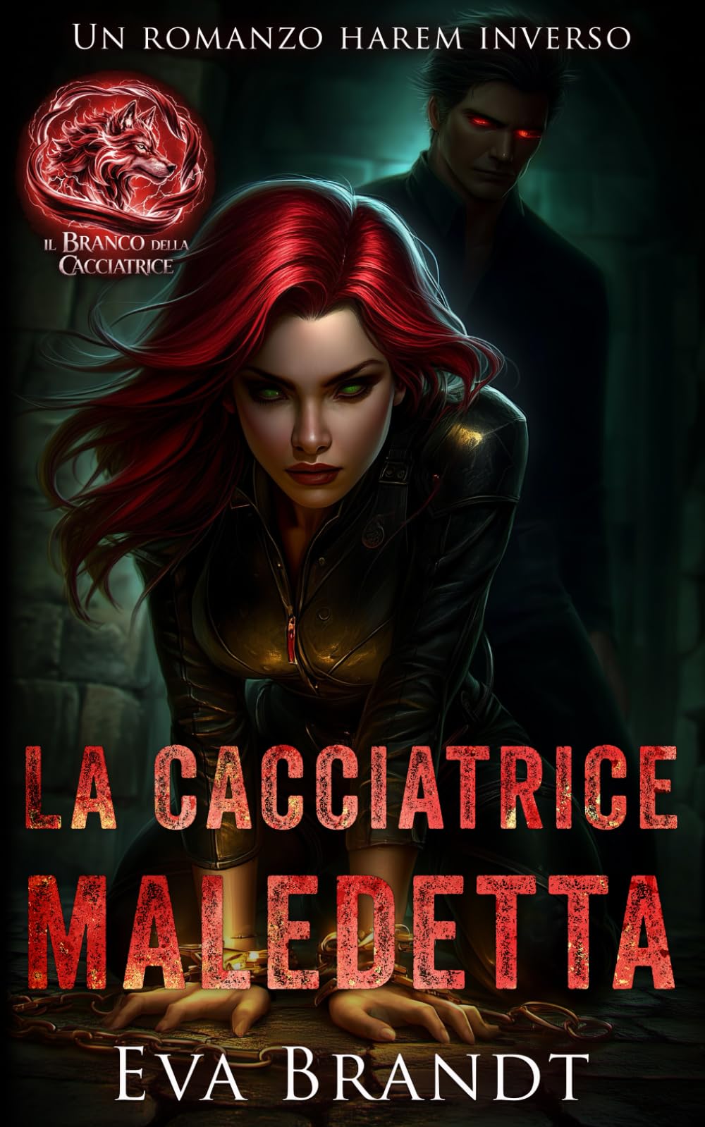 La cacciatrice maledetta: Un romanzo harem inverso: 3 (Il branco della cacciatrice)