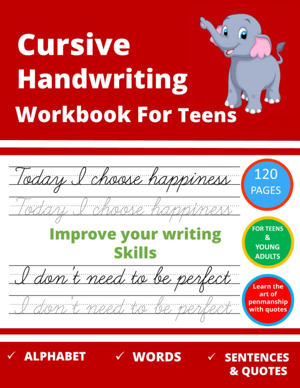 Cursive Handwriting Workbook For Teens: A cursive writing practice workbook for teens, tweens and young adults. Learn the Cursive Writing Practice ... and Activities for Young Adults and Teenagers