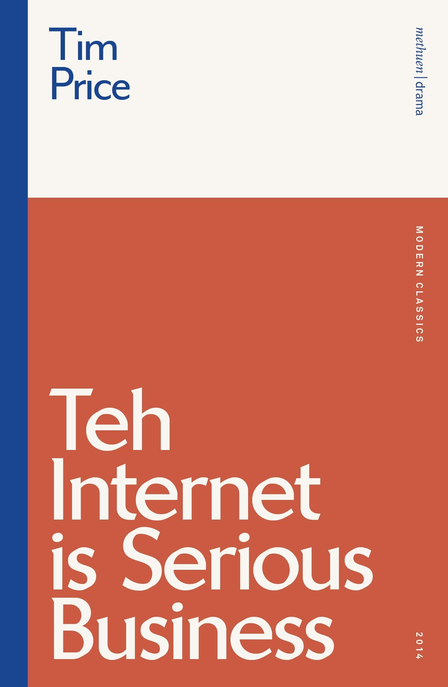Teh Internet is Serious Business by Tim Price PAPERBACK 9781350184763