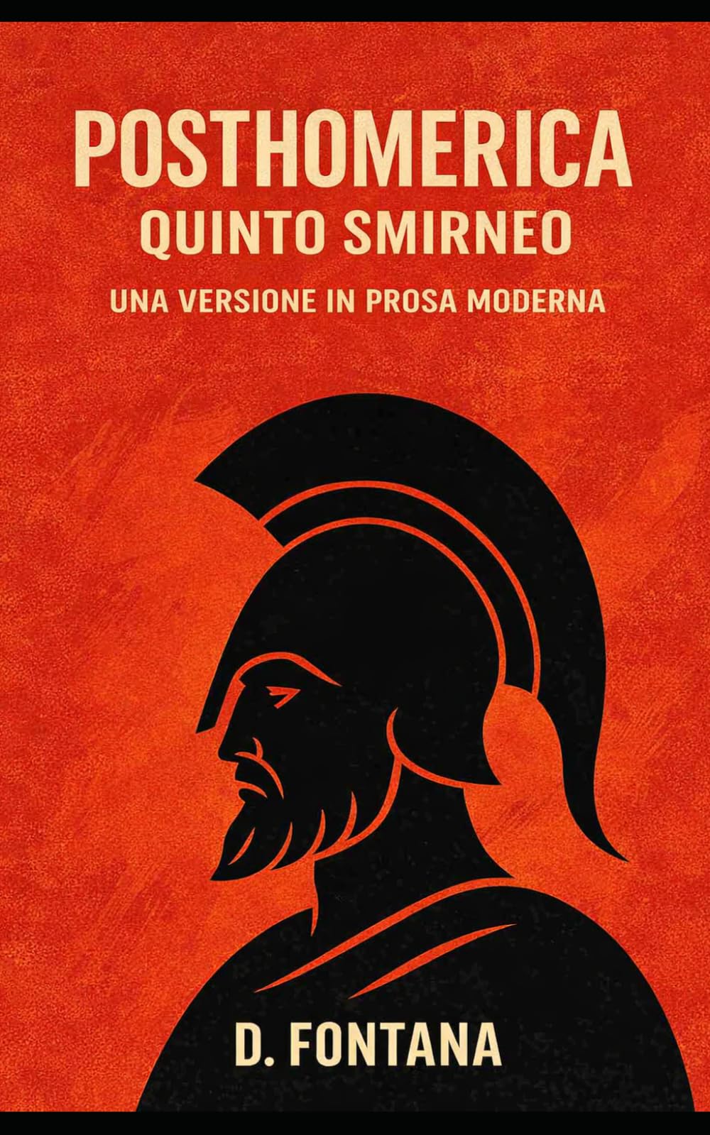 Posthomerica di Quinto Smirneo: Una Versione in Prosa Moderna