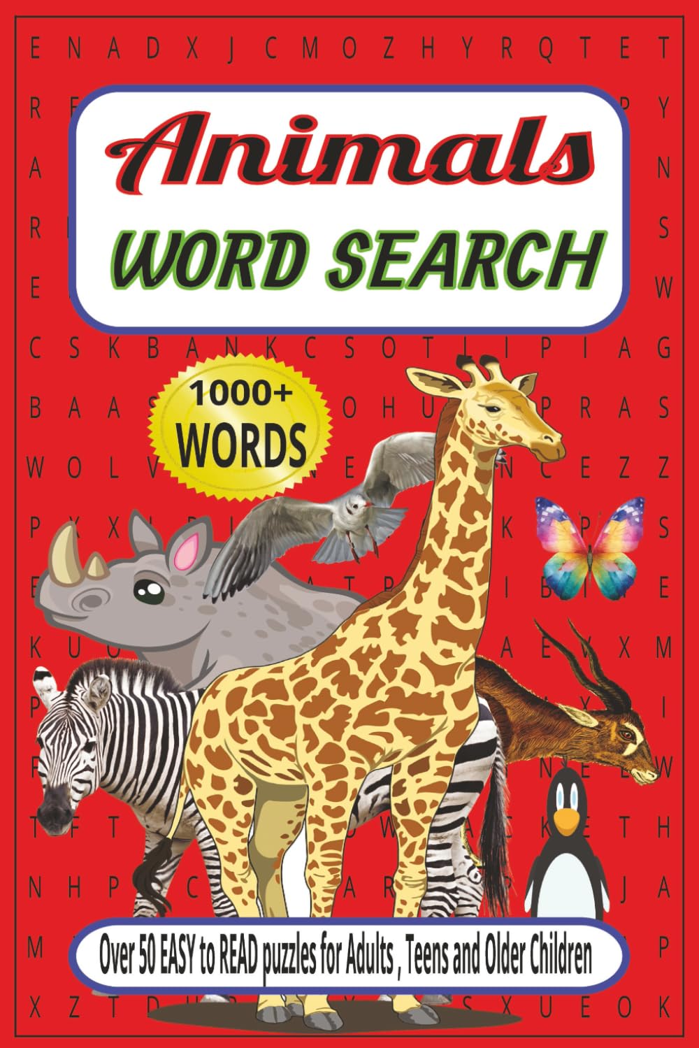 Animal Word Search Puzzle Book: Word Searches with Easy to Read Print about All Animals, Animal Babies, Animal Behavior and More | 6x9 inches, 110 ... for Holidays, Vacations and Free Times ED