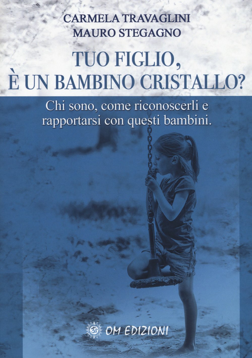 Tuo Figlio, è Un Bambino Cristallo? Chi Sono, Come Riconoscerli E Rapportarsi Con Questi Bambini - 4