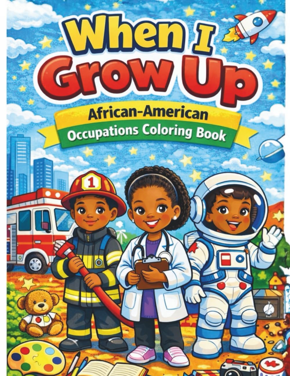 When I Grow Up: African American Occupations Coloringbook