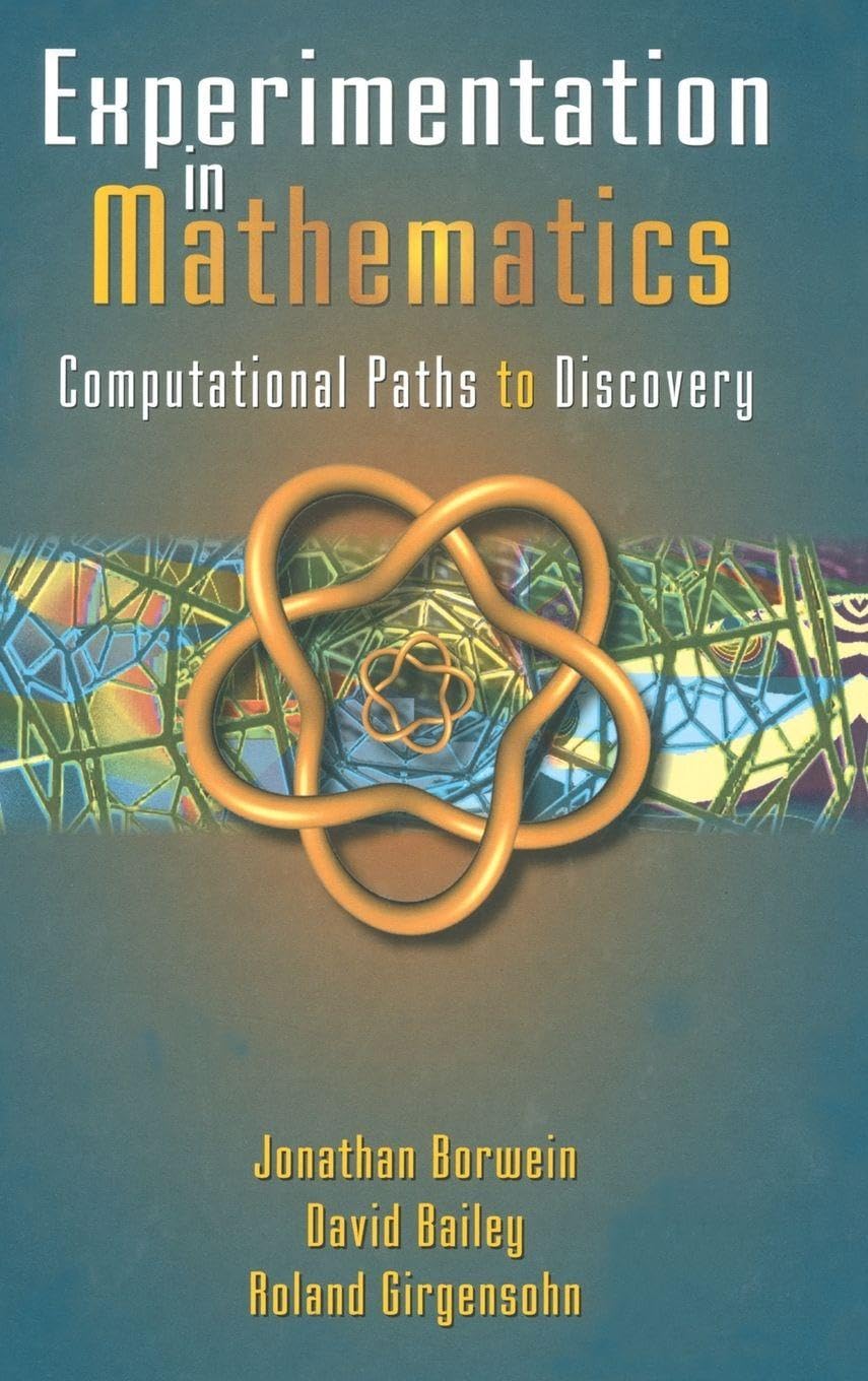 Buy Experimentation in Mathematics: Computational Paths to Discovery — BookShops.in