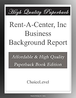 Rent-A-Center, Inc Business Background Report