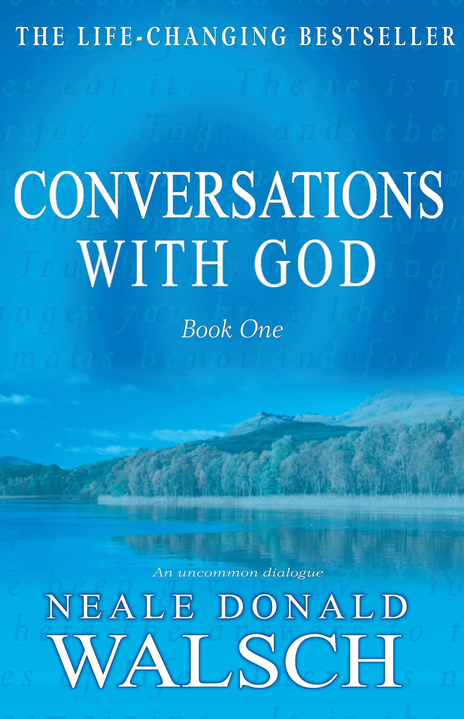 Conversations with God (An Uncommon Dialogue, Book 1)