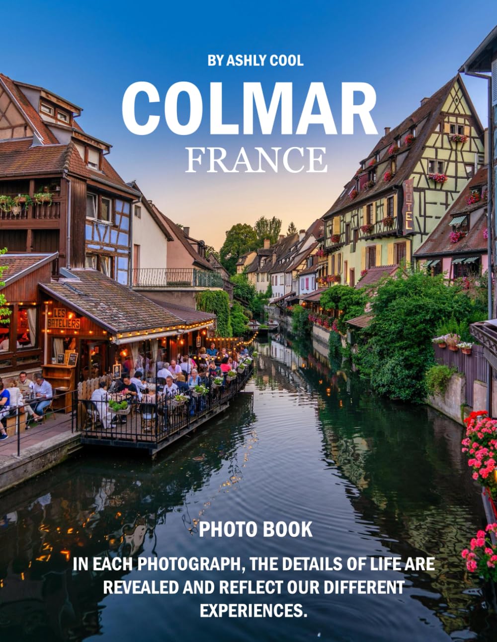 Colmar: 39 Cool Pictures That Create An Idea For You About Colmar - Perfect Gift for tourism & travel lovers.....Relaxing & Meditation.