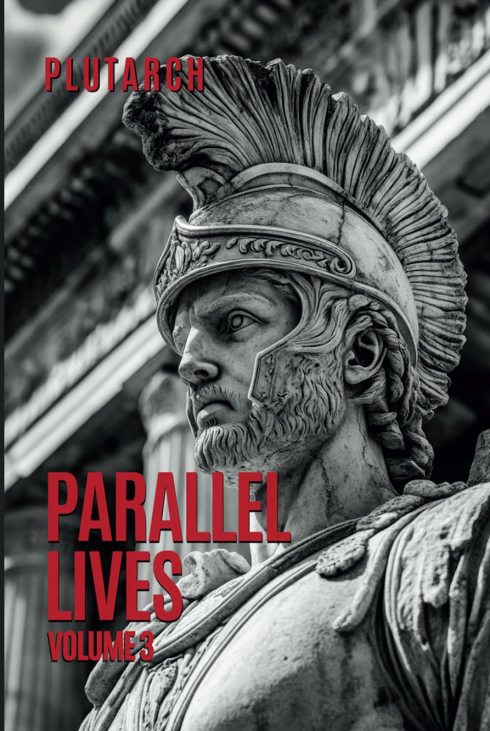 Parallel Lives: Volume 3 Plutarch's Lives