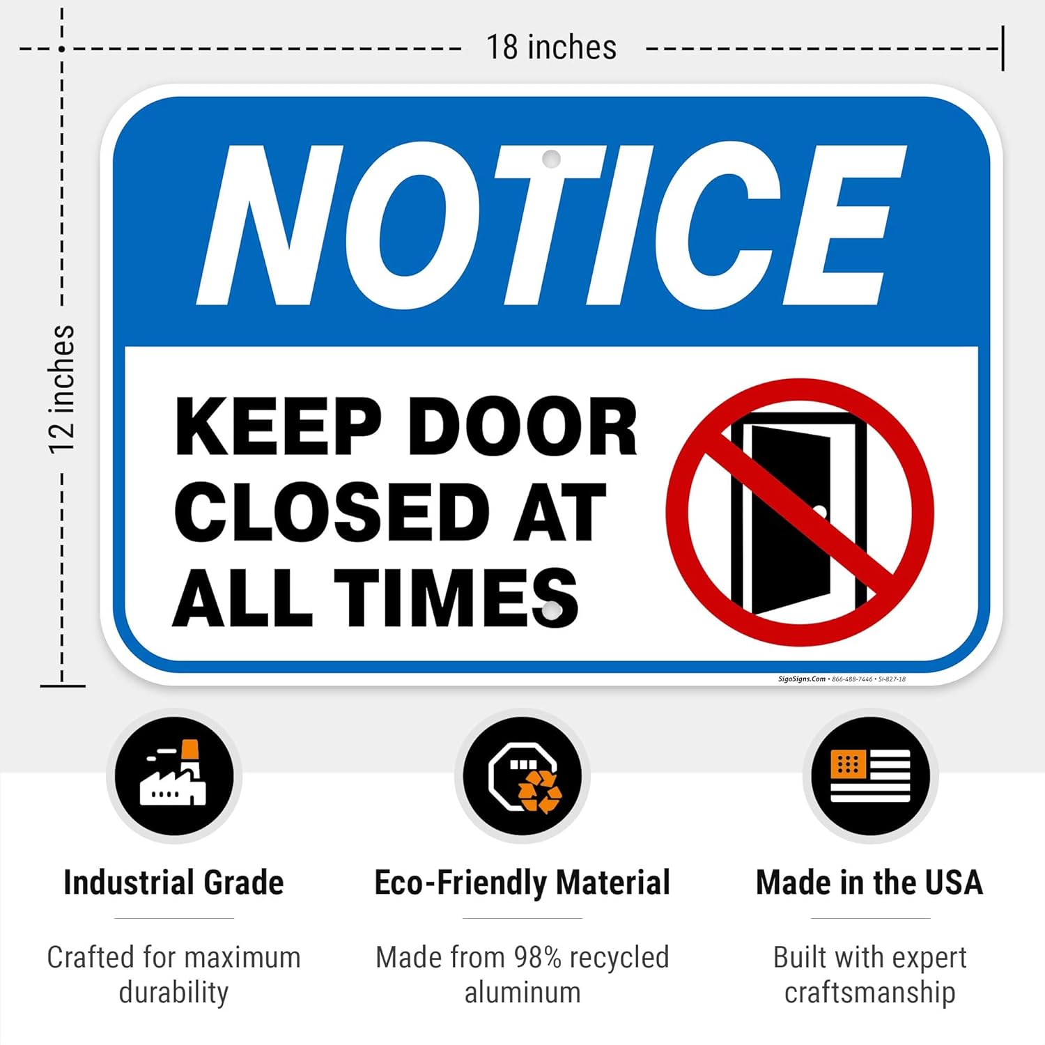 Keep Door Closed Sign, 12x18 Inches, Rust Free .063 Aluminum, Fade Resistant, Made in USA