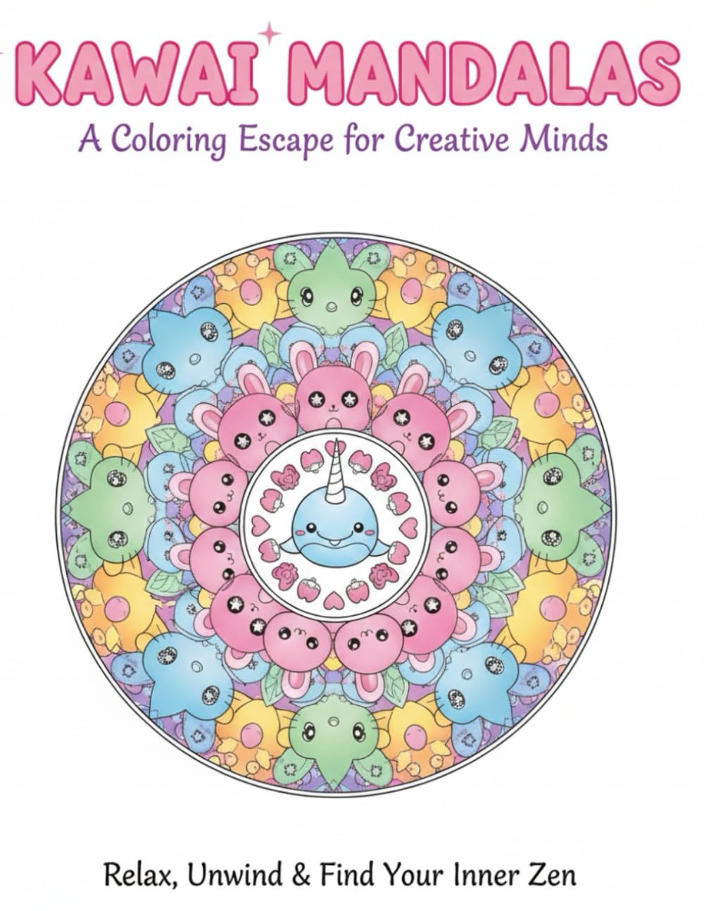 KAWAII MANDALAS: A Coloring Escape for Creative Minds