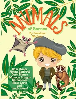 Animals of Borneo: Sunshine Wallace