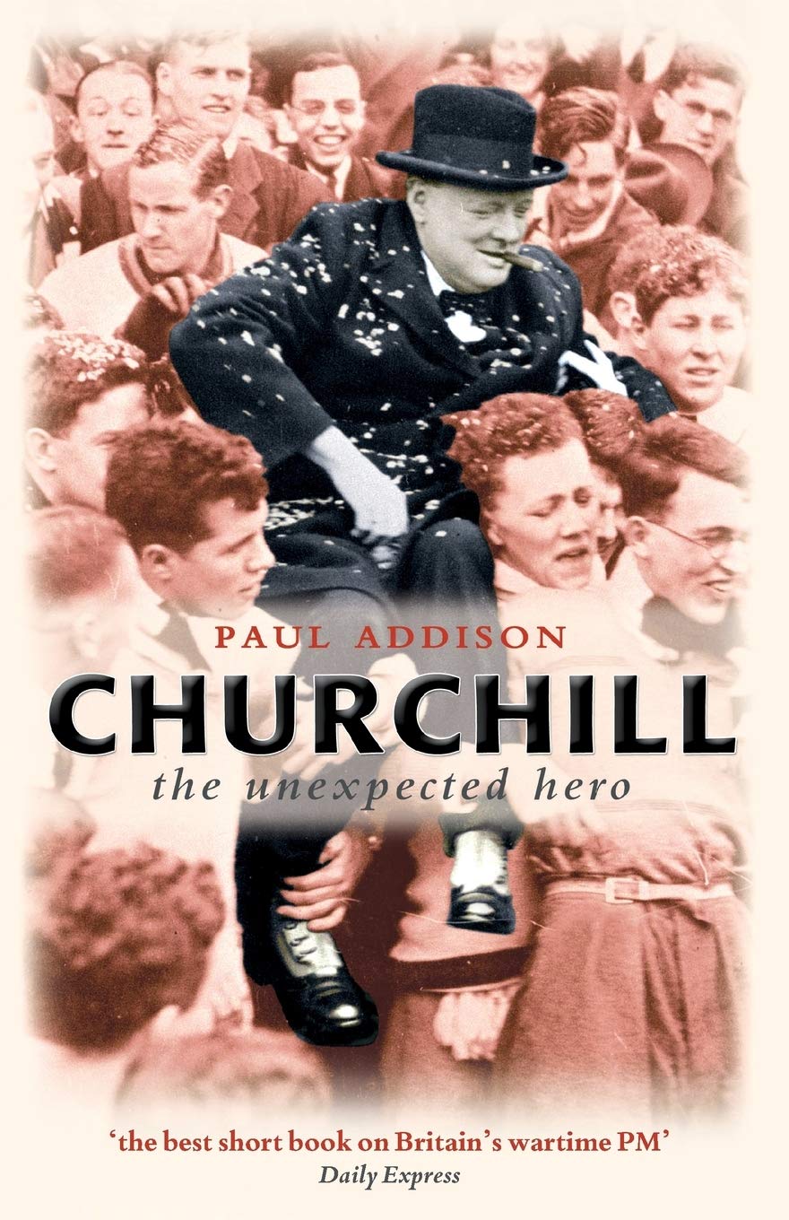 CHURCHILL:THE UNEXPECTED HERO PAPER: The Unexpected Hero