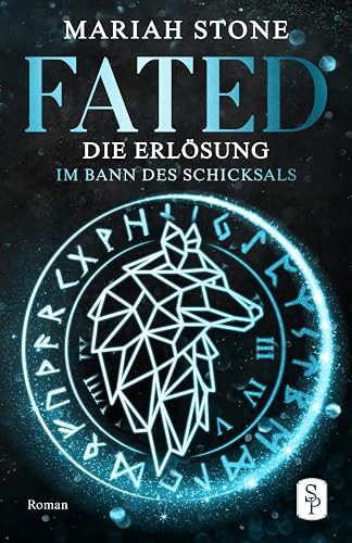 Fated - Die Erlösung (Im Bann des Schicksals, Band 2)