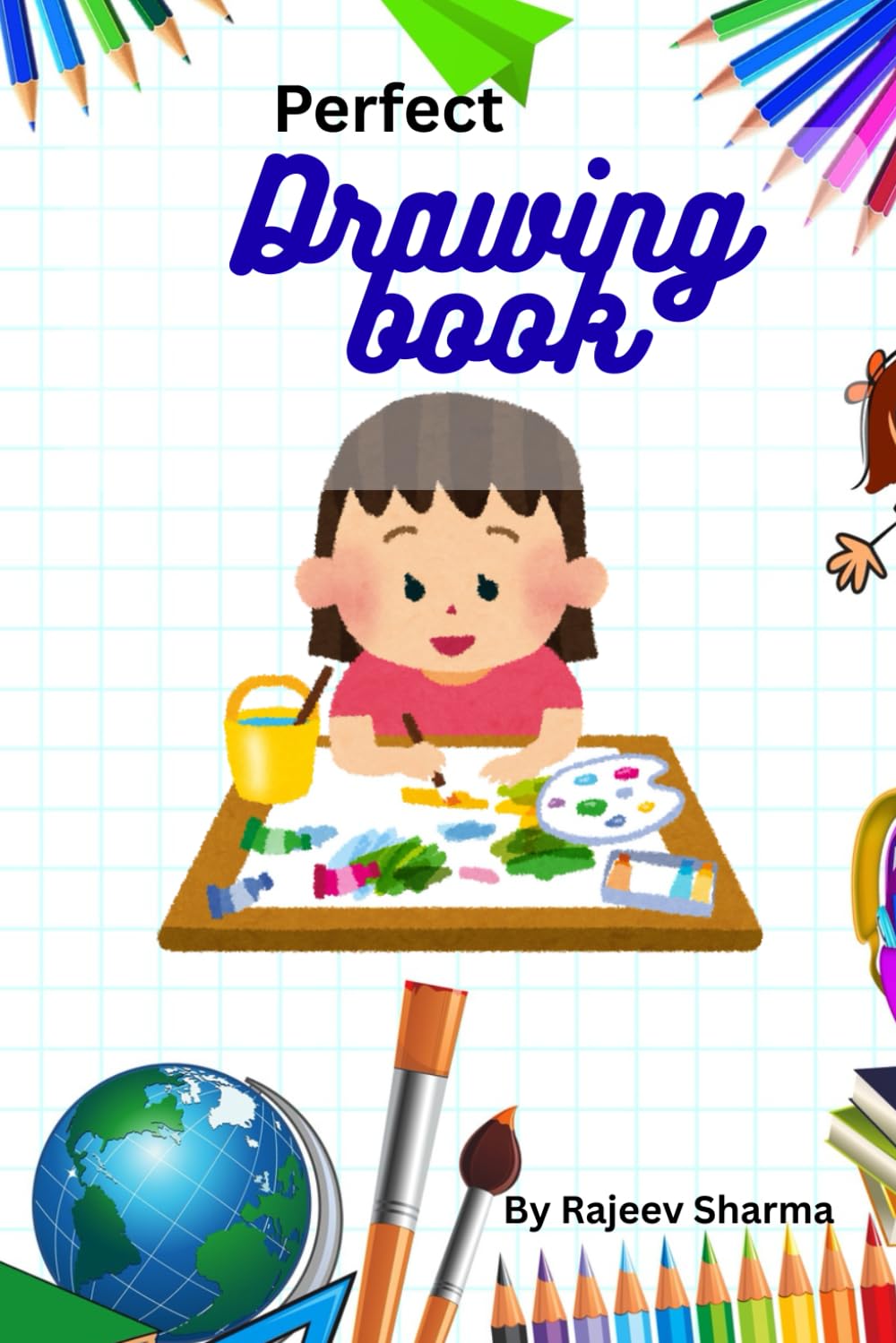 Perfect Drawing book: drawing book for children