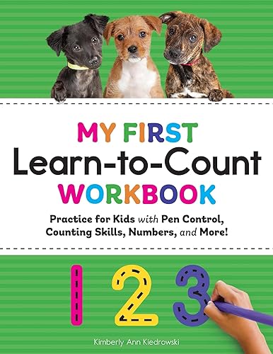 My First Learn-to-Count Workbook: Practice for Kids with Pen Control,