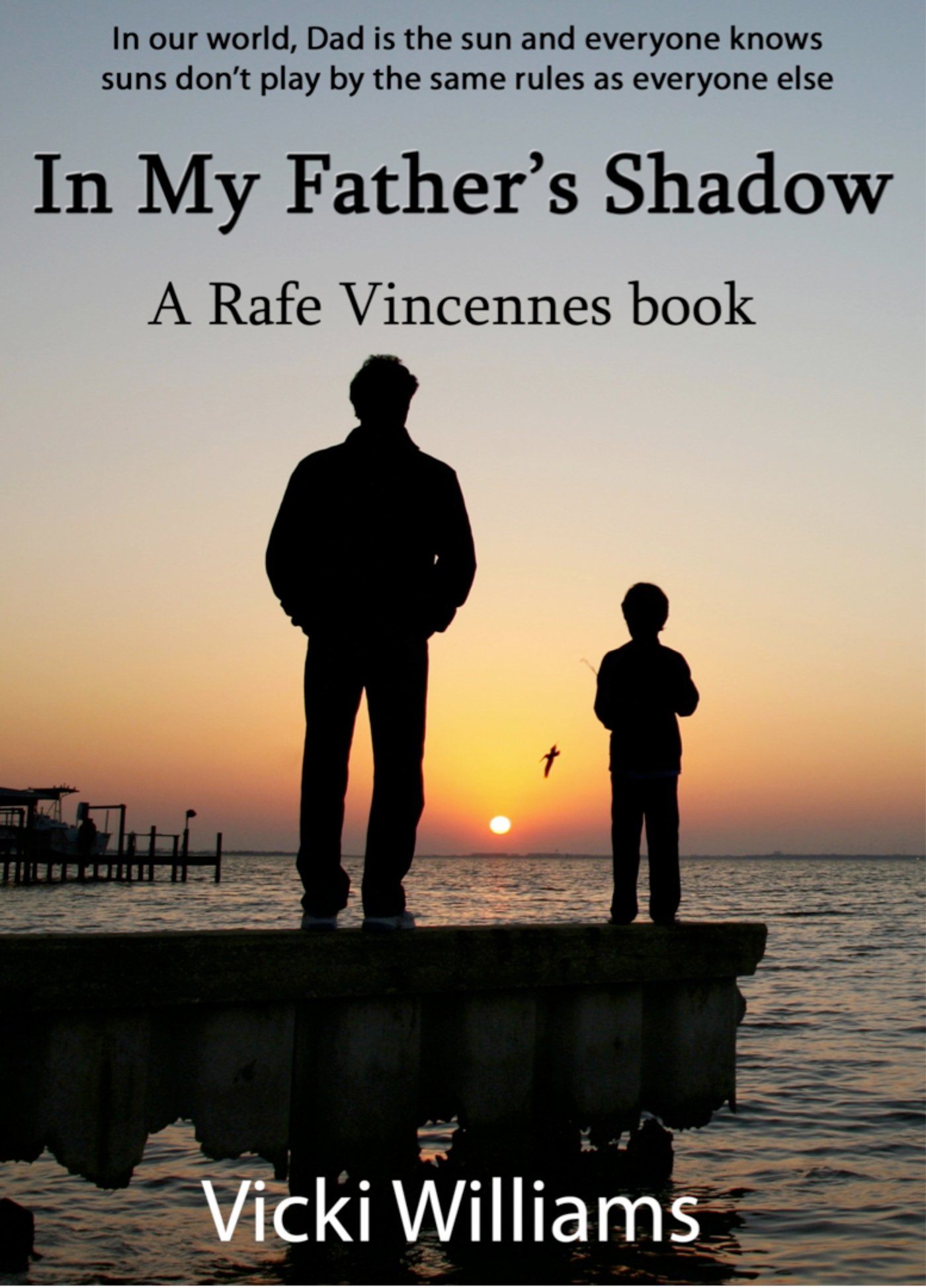 In My Father's Shadow (Rafe Vincennes Series Book 3)