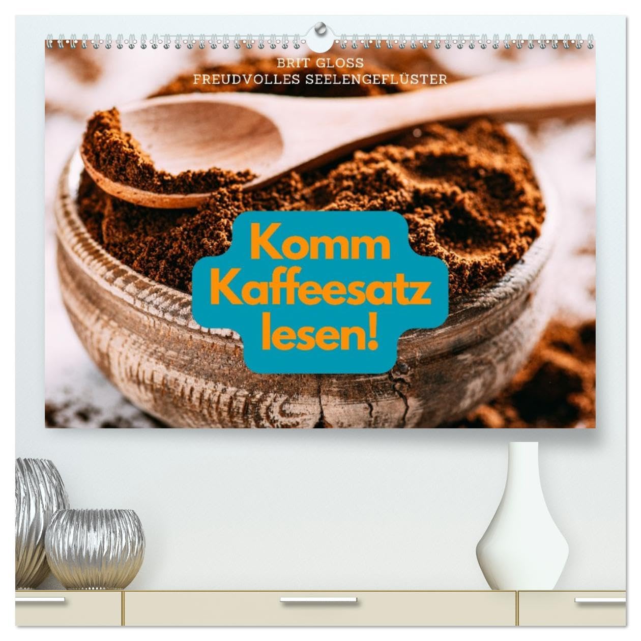 Komm Kaffeesatz lesen! (hochwertiger Premium Wandkalender 2026 DIN A2 quer), Kunstdruck in Hochglanz