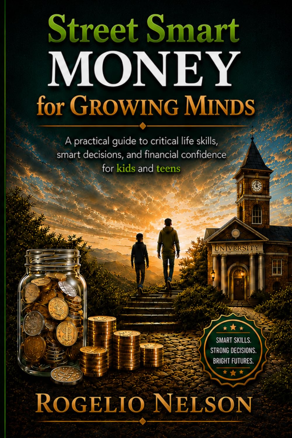Street Smart Money for Growing Minds